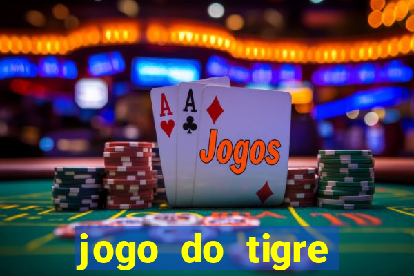 jogo do tigre verdade ou mentira